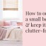 small bedroom and keep it clutter free