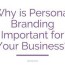 why is personal branding important for