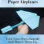 how to make paper airplanes fold your