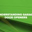 understanding garage door openers